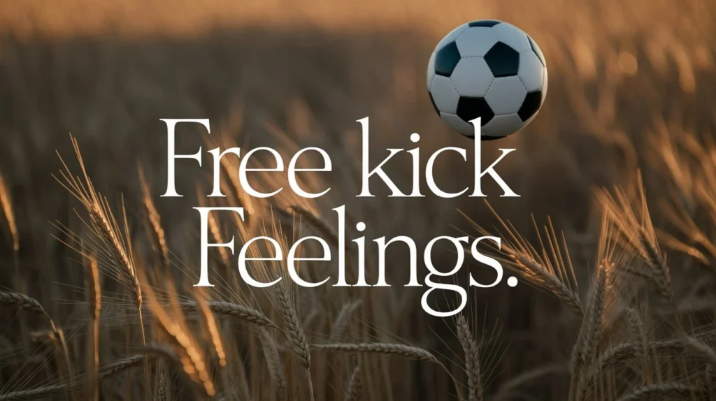 Free Kick Feelings