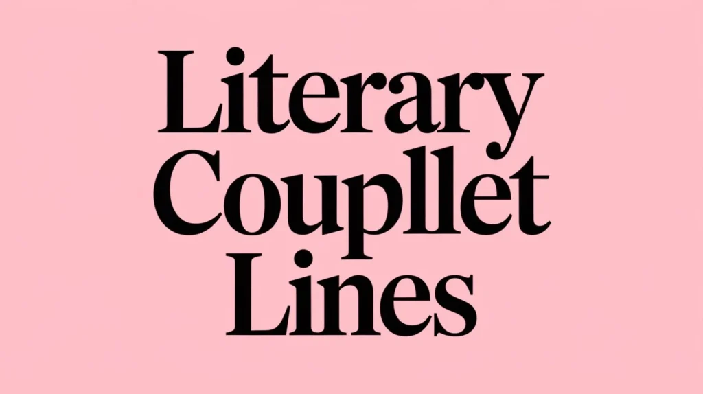 Literary Couplet Lines