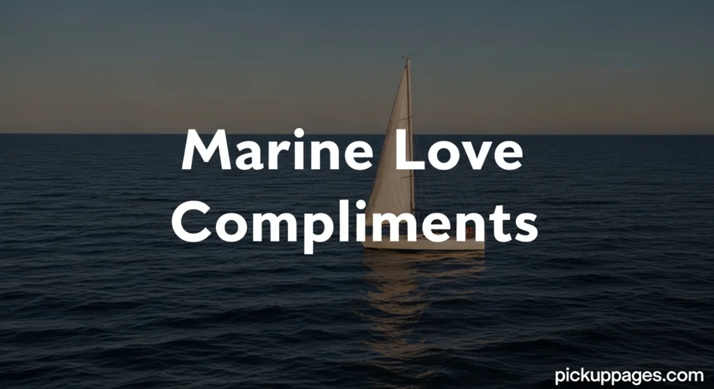 Marine Love Compliments