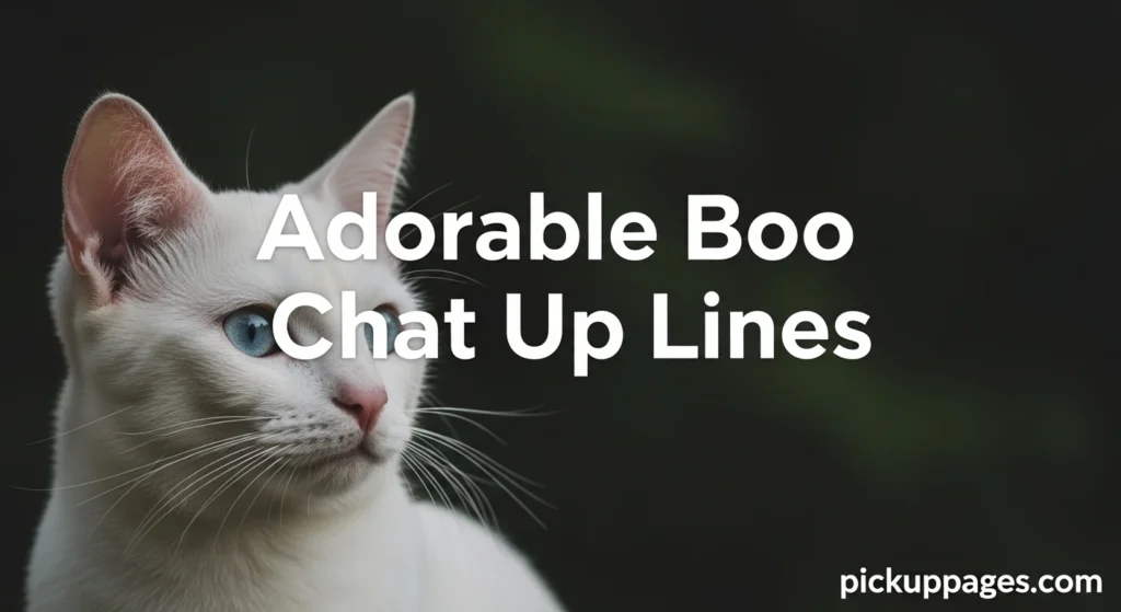 Adorable Boo Chat Up Lines