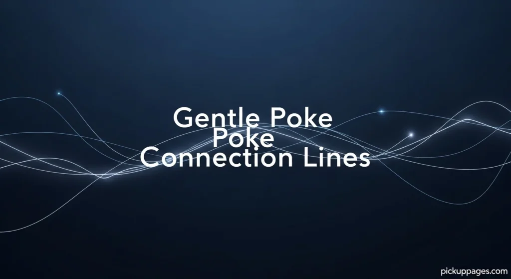 Gentle Poke Connection Lines