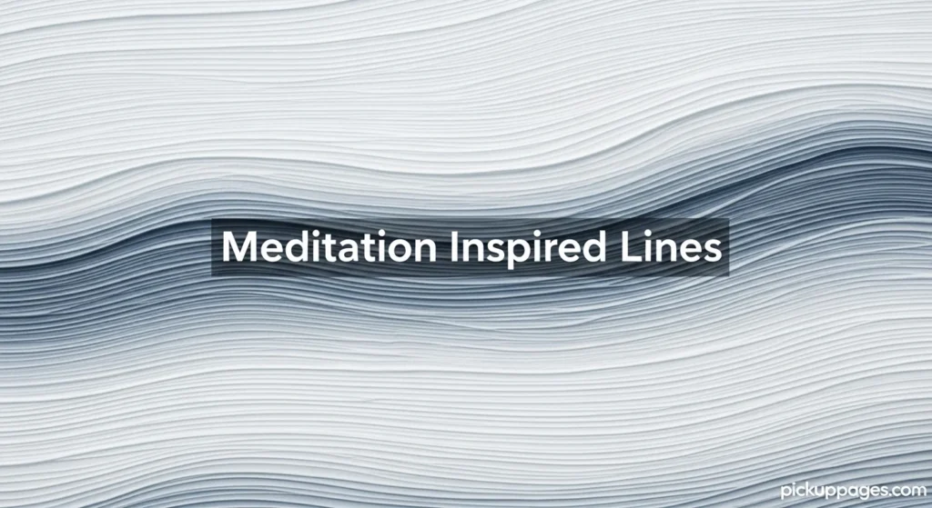 Meditation Inspired Lines