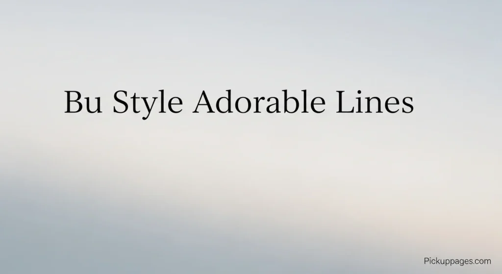 Bu Style Adorable Lines