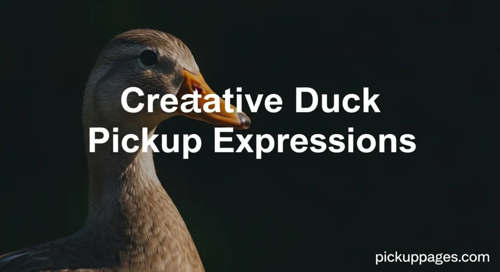 Creative Duck Pickup Expressions