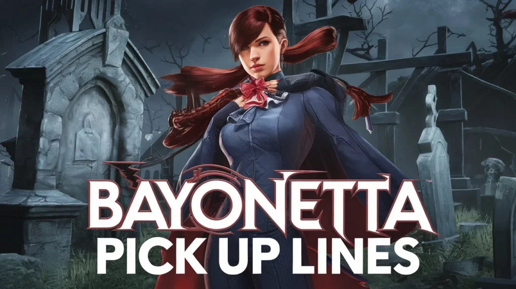 Bayonetta Pick Up Lines