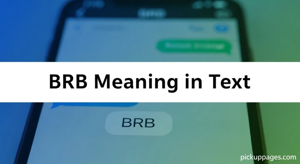 BRB Meaning in Text