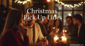 Christmas Pick Up Lines