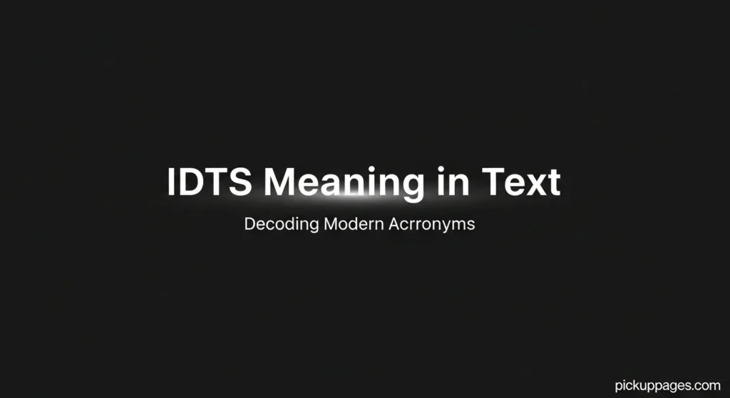 IDTS Meaning in Text