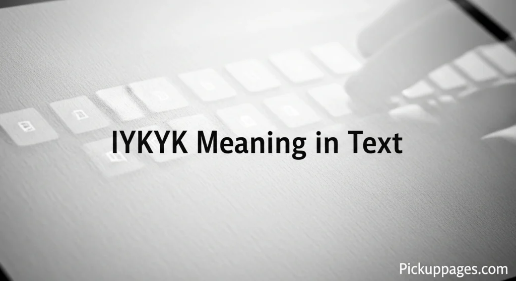 IYKYK Meaning in Text