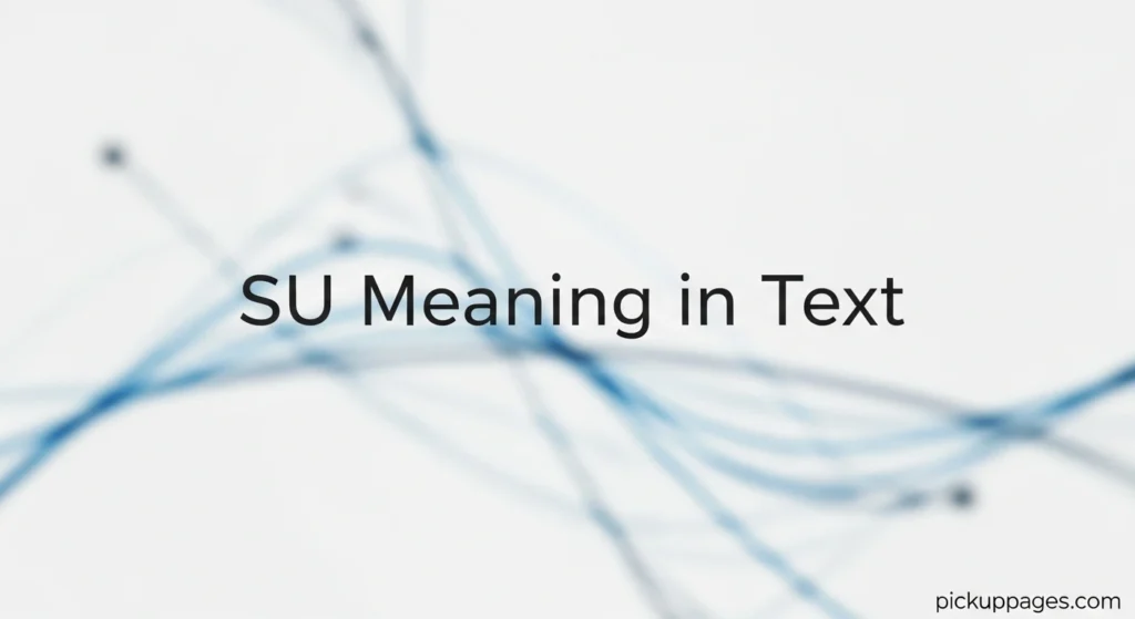 SU Meaning in Text