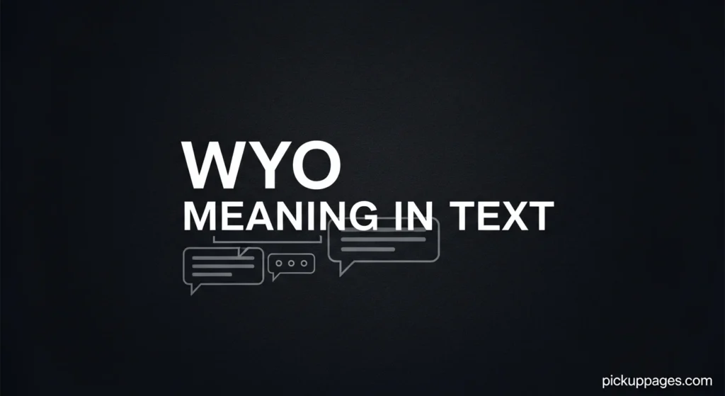 WYO Meaning in Text